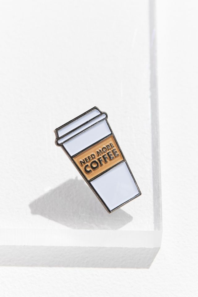 Yesterdays Coffee Addict Pin