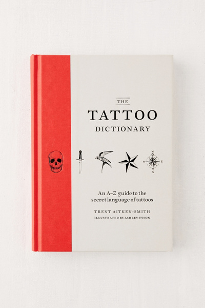 The Tattoo Dictionary By Trent Aitken Smith | Urban Outfitters Canada