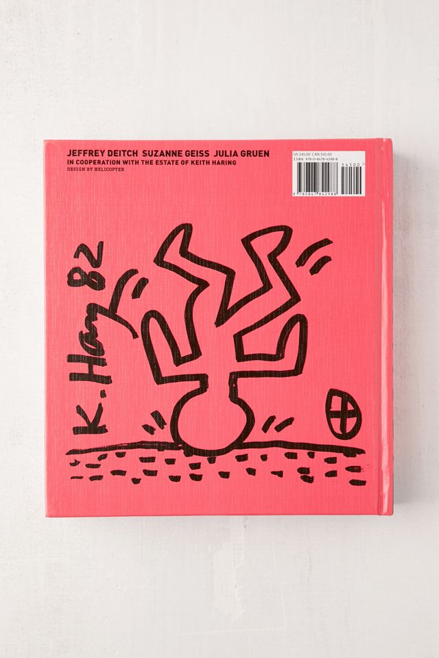 Keith Haring By Jeffrey Deitch, Julia Gruen & Suzanne Geiss 