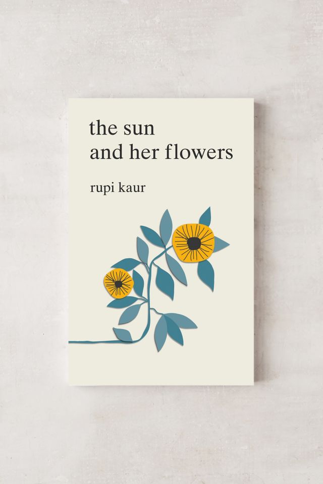 the sun and her flowers By Rupi Kaur #1