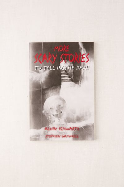 More Scary Stories To Tell In The Dark By Alvin Schwartz Urban Outfitters