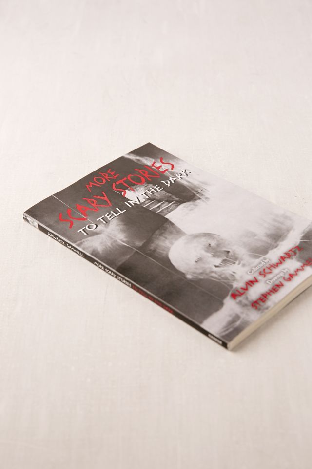 More Scary Stories to Tell in the Dark by Alvin Schwartz #2