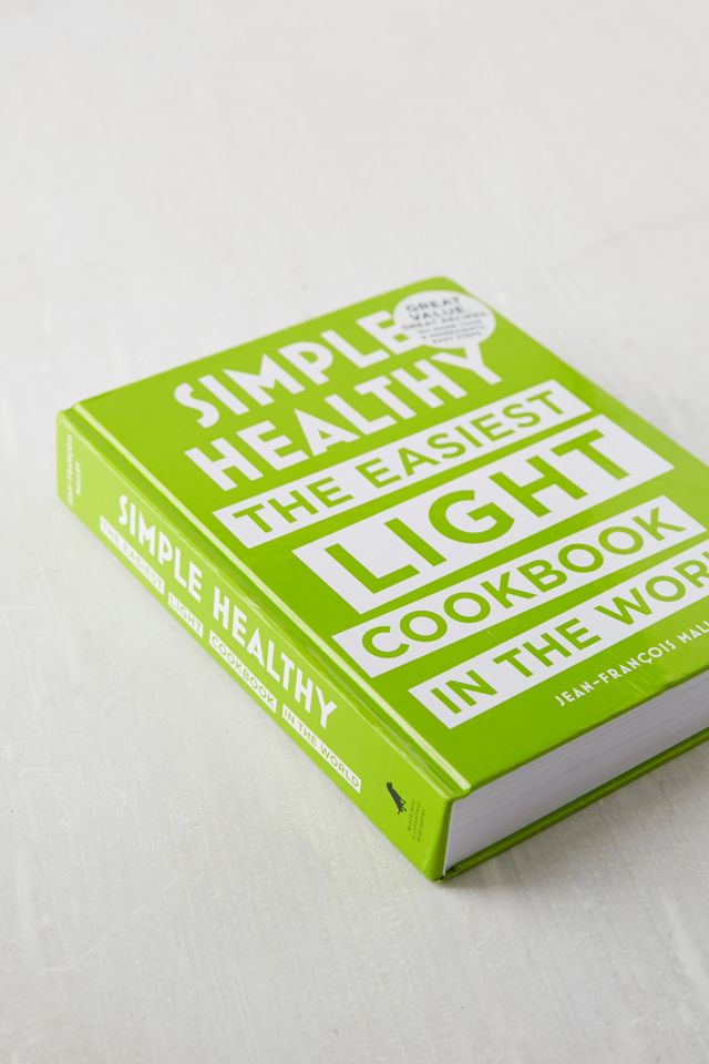 Simple Healthy: The Easiest Light Cookbook in the World By Jean-Francois Mallet #2
