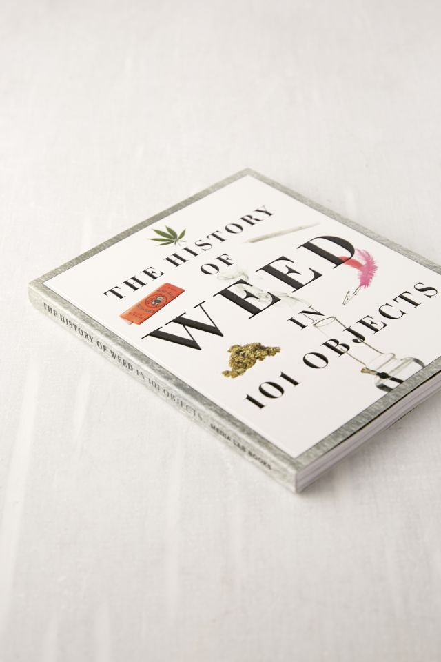 The History of Weed in 101 Objects #2