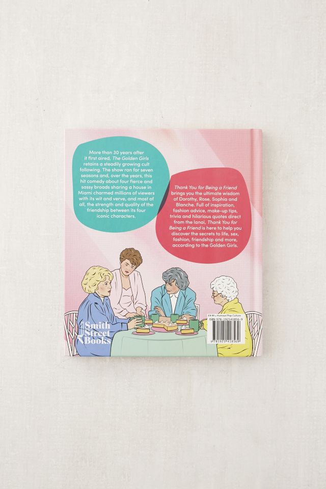 Thank You for Being a Friend: Life According to The Golden Girls By Emma Lewis #1
