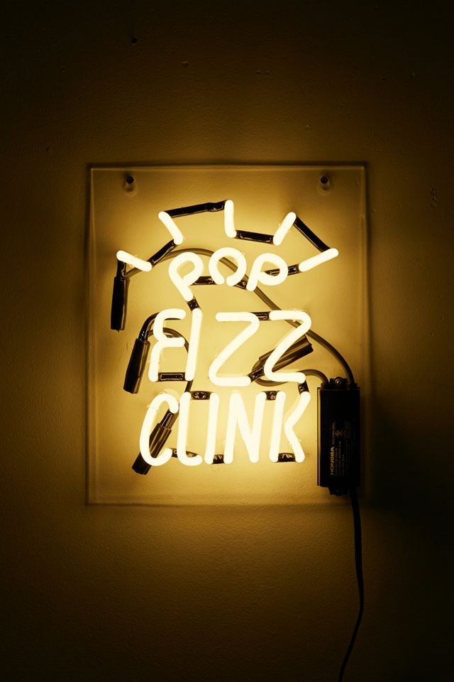 Pop Fizz Clink Neon Sign #1