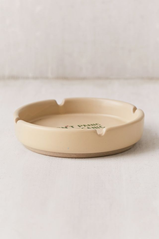 Don’t Panic Ashtray #2