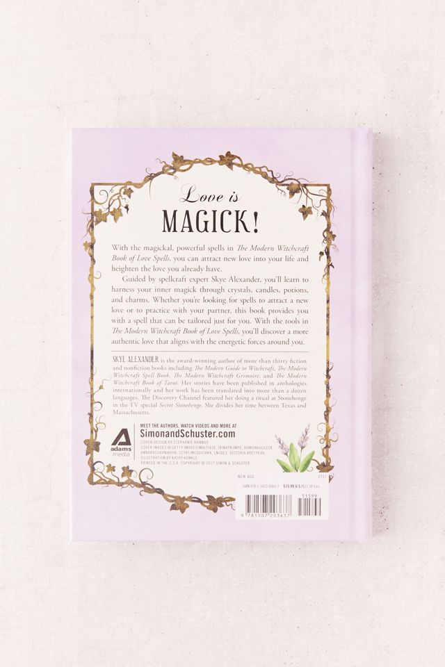 The Modern Witchcraft Book Of Love Spells By Skye Alexander #1