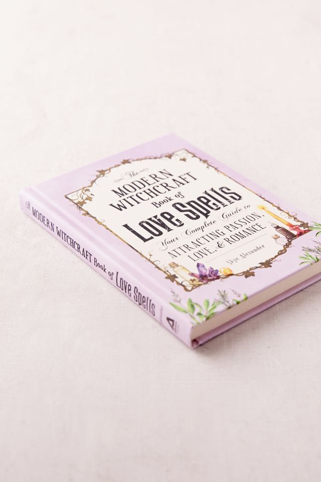 The Modern Witchcraft Book Of Love Spells By Skye Alexander #2
