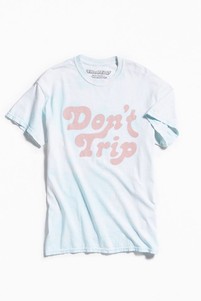 Free & Easy Don’t Trip Tee