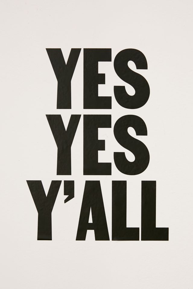 Yes Yes Y'all Wall Decal #2