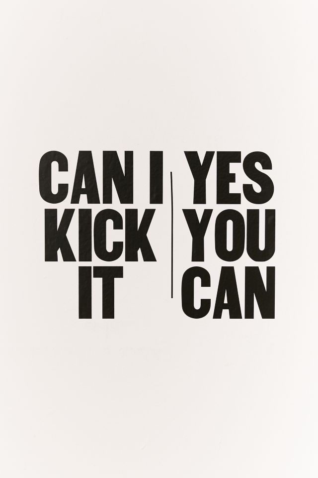 Can I Kick It Wall Decal #2