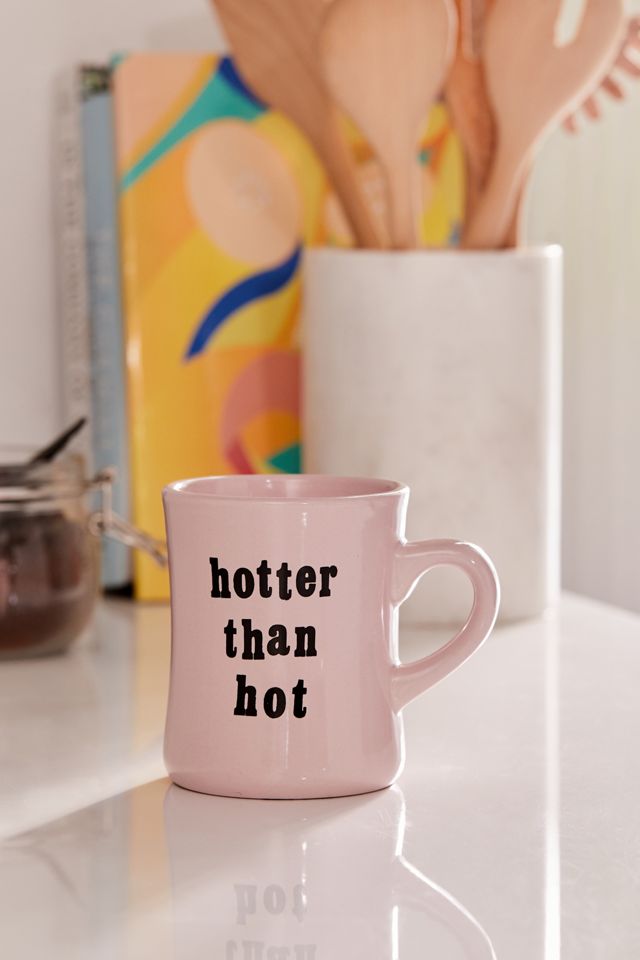 Hotter Than Hot Diner Mug #1