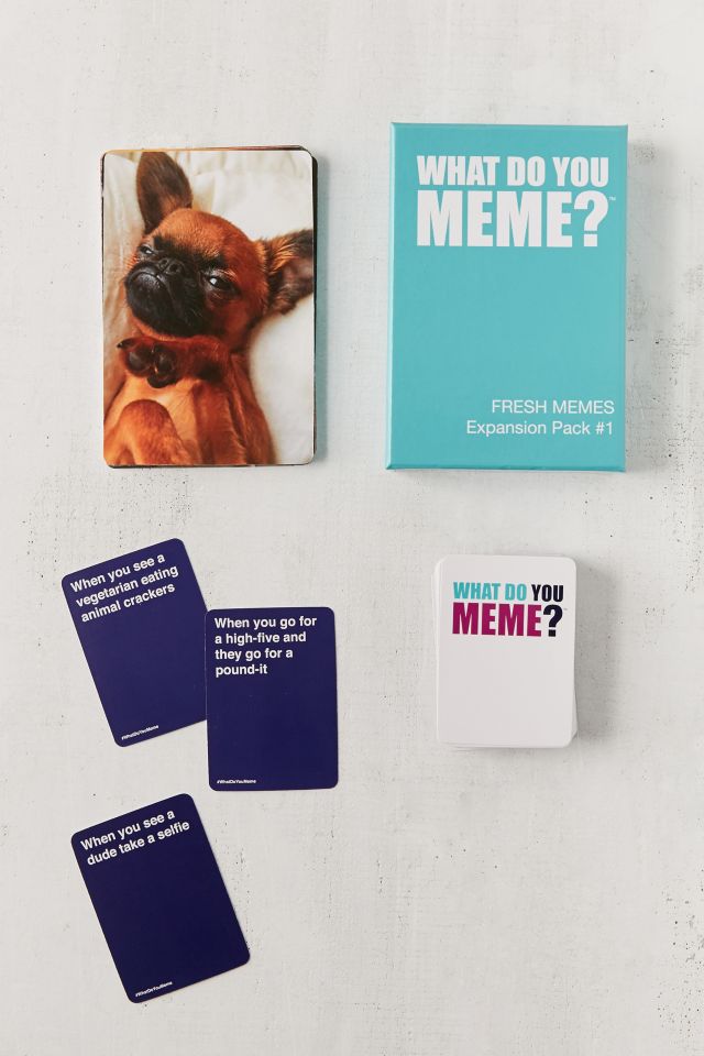 What Do You Meme Fresh Memes Expansion Pack #1