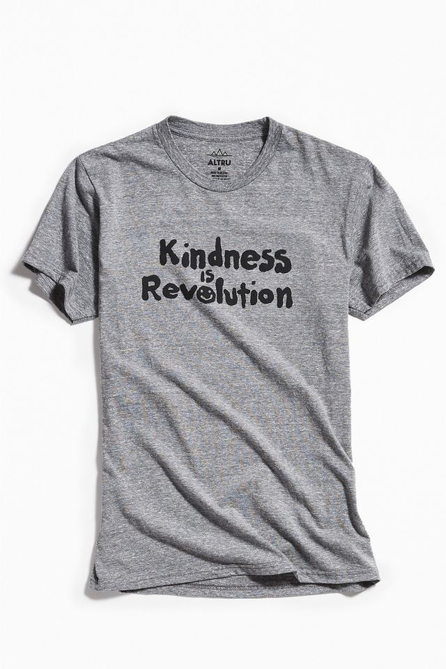 Altru Apparel Kindness Is Revolution Tee