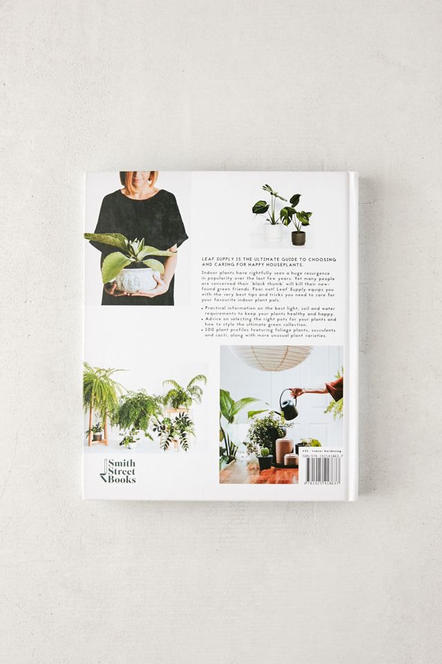 Leaf Supply: A Guide to Keeping Happy House Plants By Lauren Camilleri & Sophia Kaplan #1
