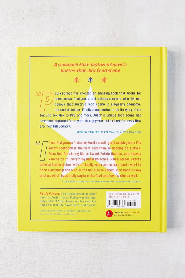 The Austin Cookbook: Recipes and Stories from Deep in the Heart of Texas By Paula Forbes #1