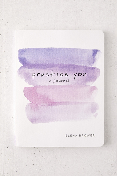 Practice You: A Journal By Elena Brower | Urban Outfitters
