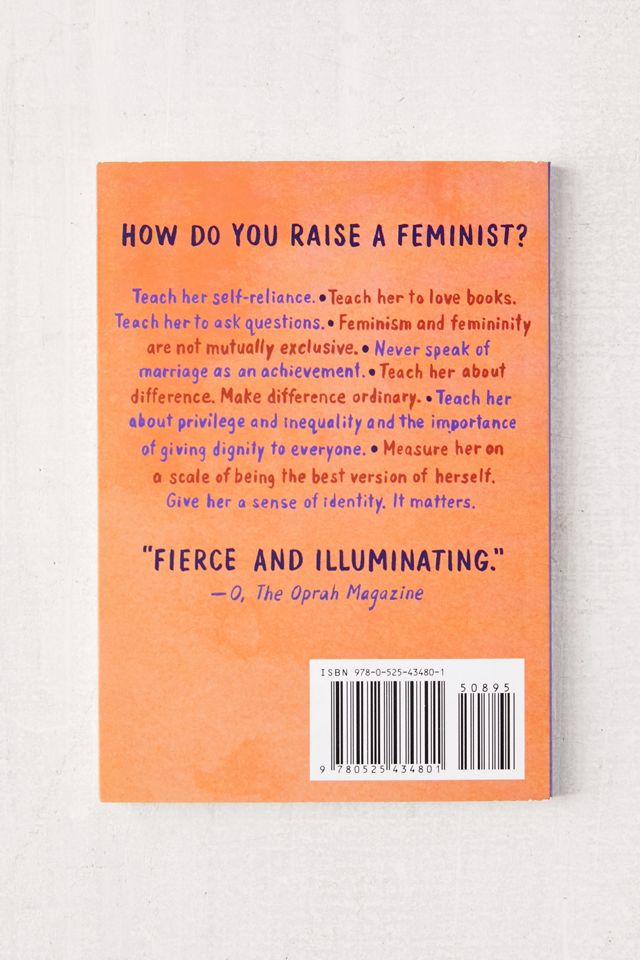 Dear Ijeawele, or A Feminist Manifesto in Fifteen Suggestions By Chimamanda Ngozi Adichie #1
