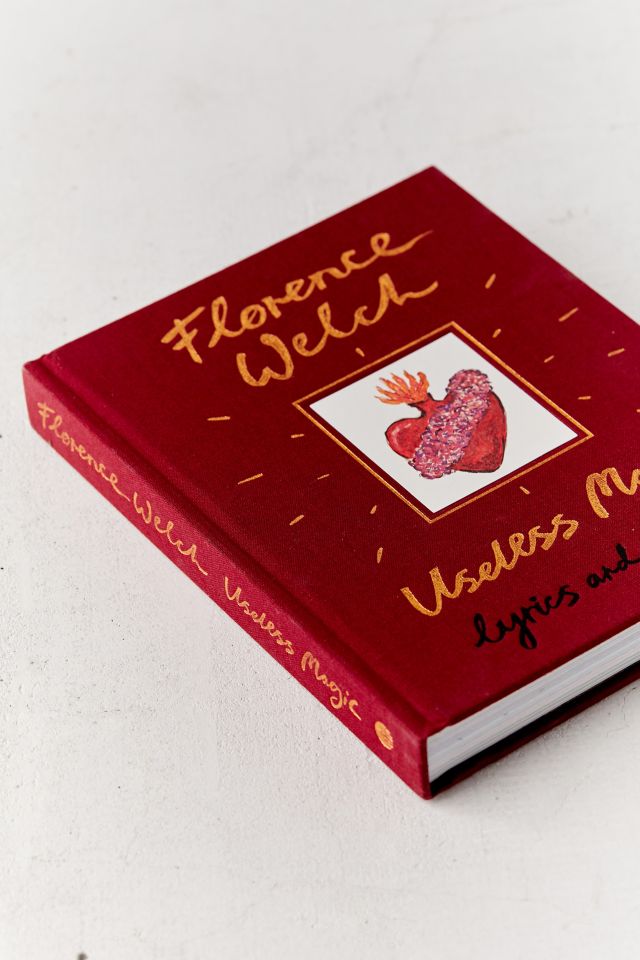 Useless Magic: Lyrics and Poetry By Florence Welch #2