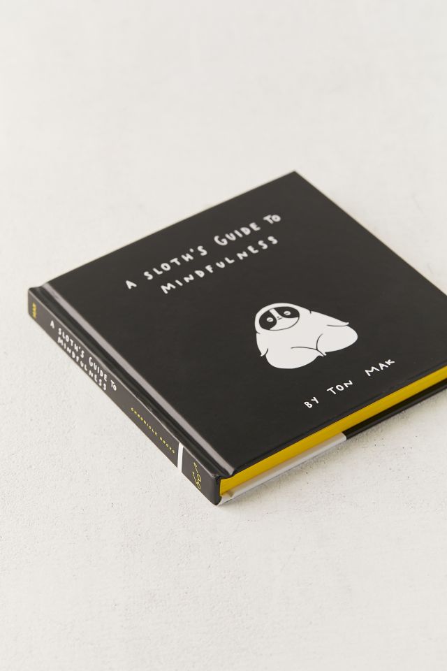 A Sloth’s Guide to Mindfulness By Ton Mak #2