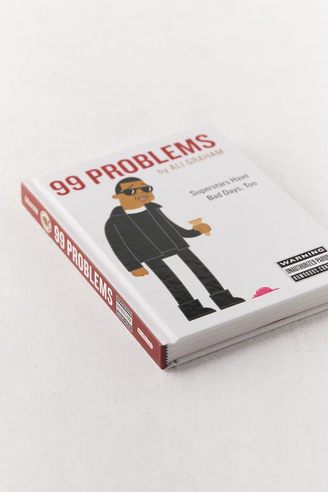 99 Problems: Superstars Have Bad Days, Too By Ali Graham #2