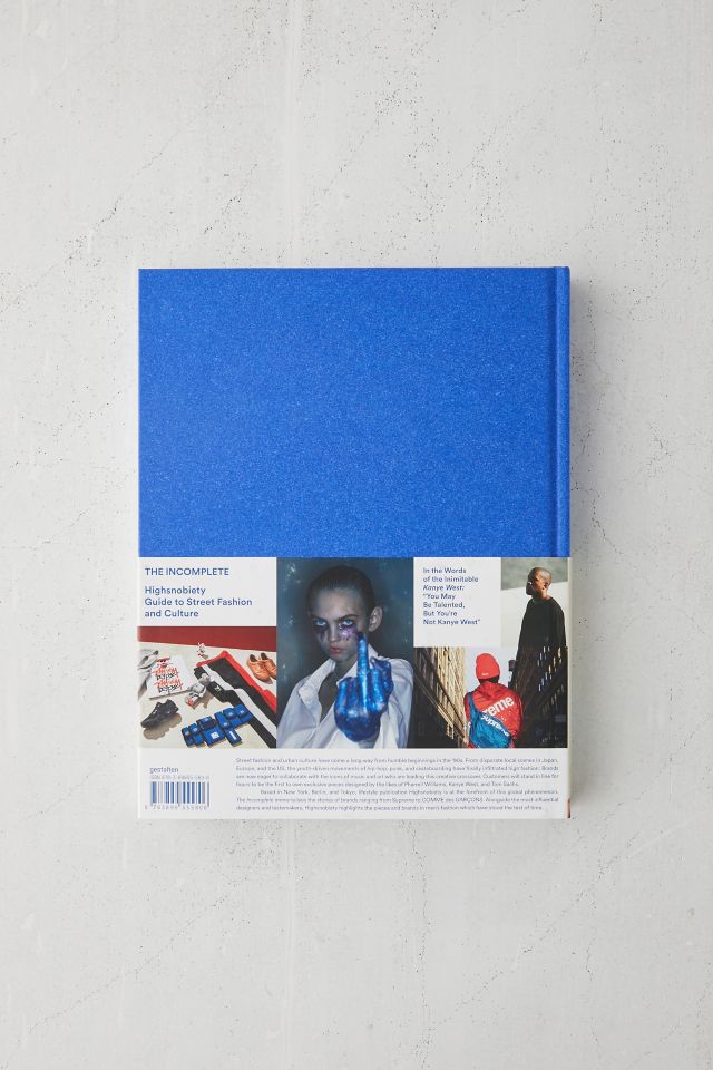 The Incomplete: Highsnobiety Guide to Street Fashion and Culture By Gestalten #5