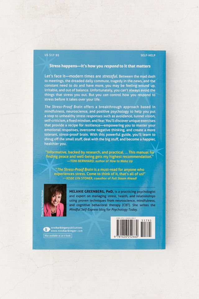 The Stress-Proof Brain: Master Your Emotional Response to Stress Using ...