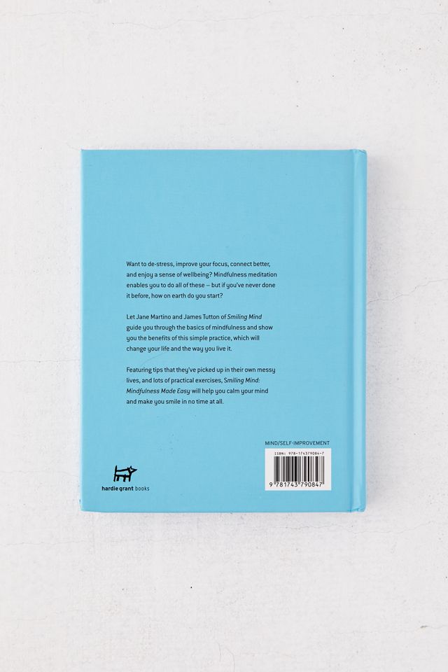 Smiling Mind: Mindfulness Made Easy By Jane Martino & James Tutton ...