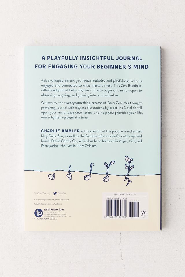 The Daily Zen Journal: A Creative Companion for a Beginner’s Mind By Charlie Ambler #3