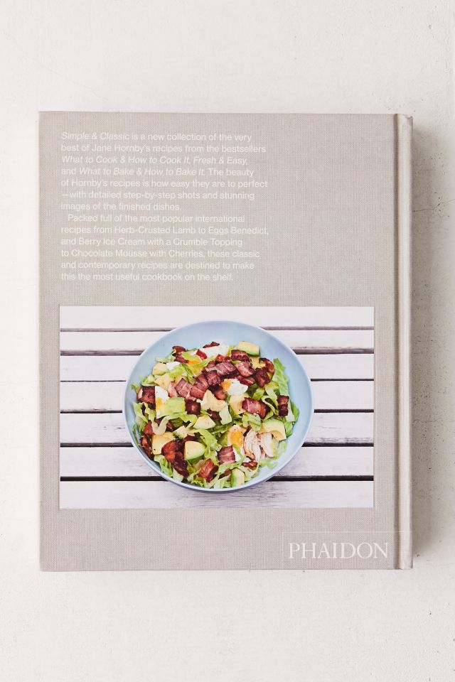 Simple & Classic: 123 step-by-step recipes By Jane Hornby #3