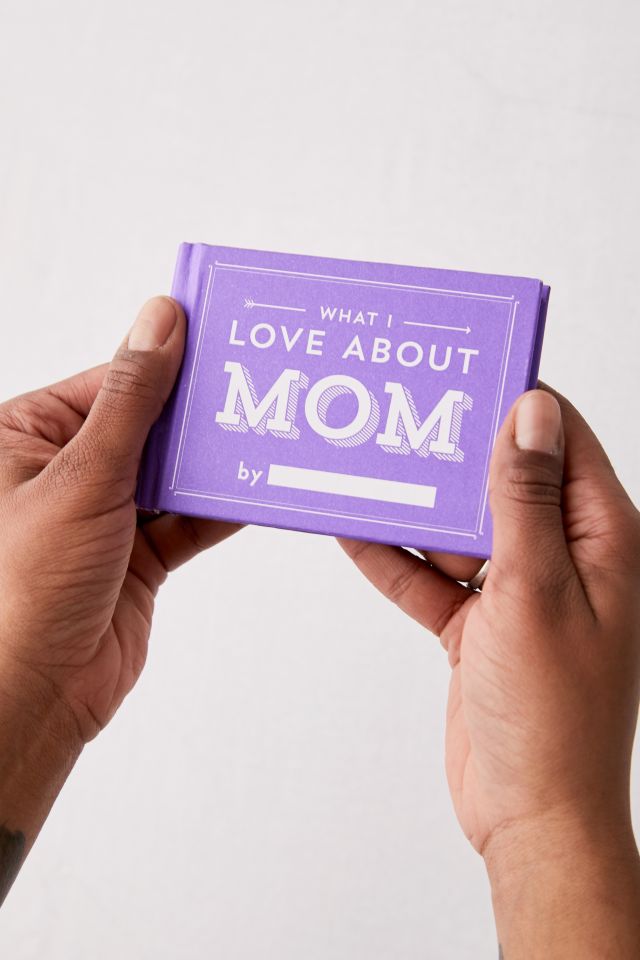 What I Love about Mom Fill in the Love Gift Book by Knock Knock