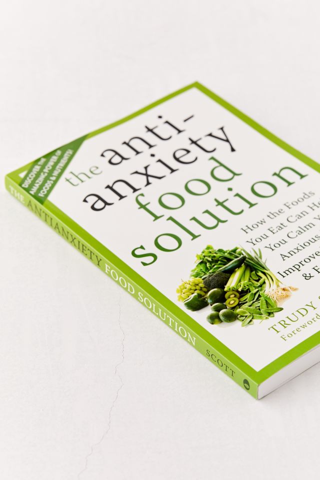 La Solution Alimentaire Anti-Anxiété Par Trudy Scott #1