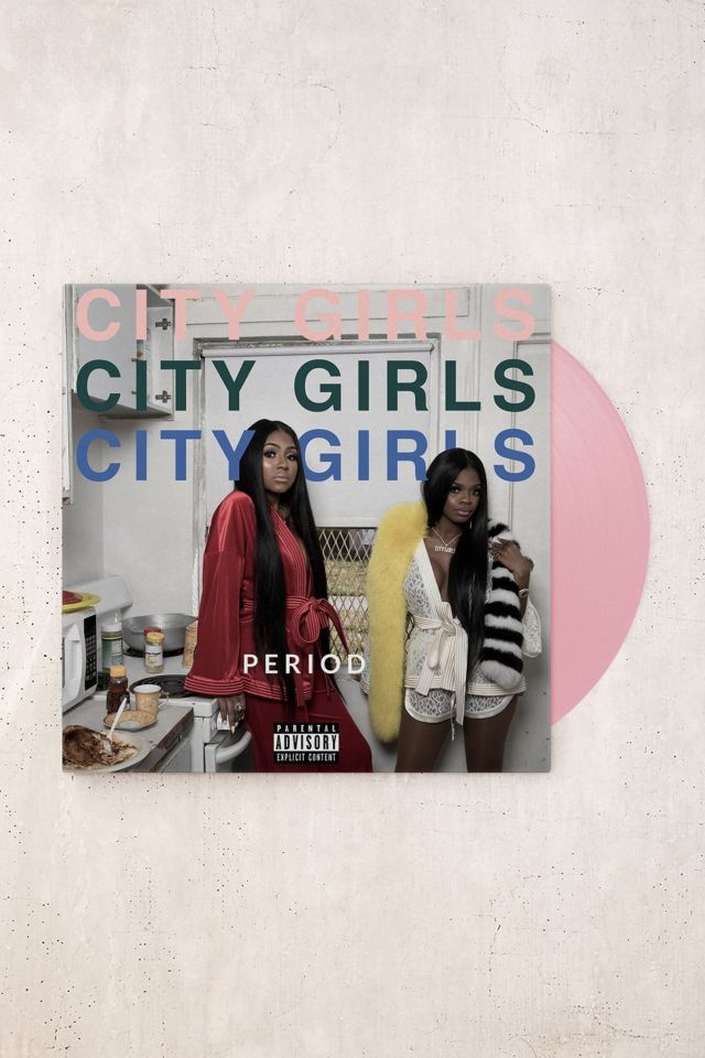 City Girls fashion Period Vinyl