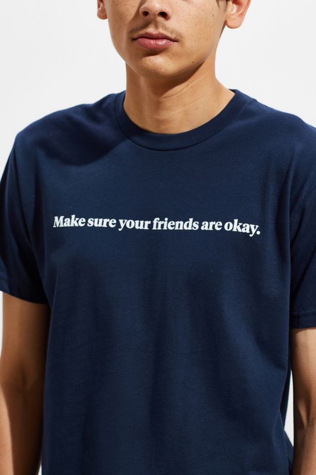 T-shirt Check On Your Friends #4