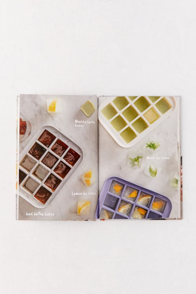 Ice Tray Treats: Effortless Chilled Desserts That Everyone Will Love By Olivia Mack McCool #3