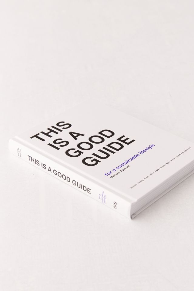 This is a Good Guide - for a Sustainable Lifestyle By Marieke Eyskoot #2