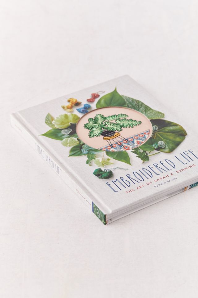 Embroidered Life: L'Art de Sarah K. Benning Par Sara Barnes & Sarah K. Benning #3