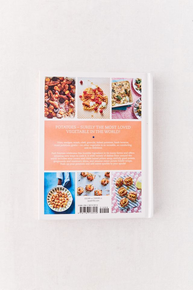 Posh Potatoes: Over 70 Recipes, From Wondrous Waffles to Fabulous Fries By Rebecca Woods #4