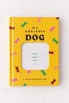 My Adorable Dog: A Journal & Keepsake Book By Chronicle Books