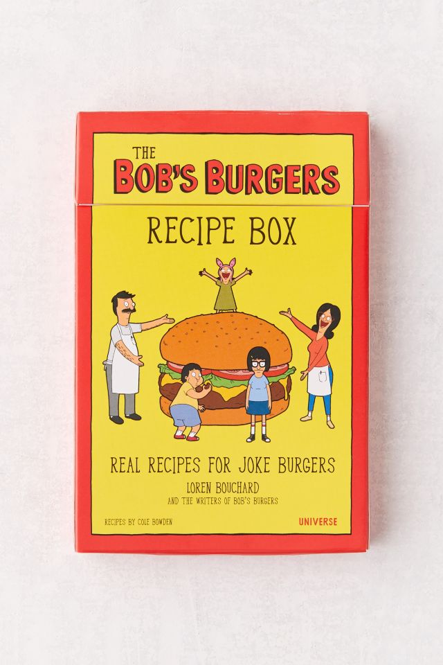 The Bob’s Burgers Burger Book: Real Recipes for Joke Burgers By Loren Bouchard & Bob’s Burgers