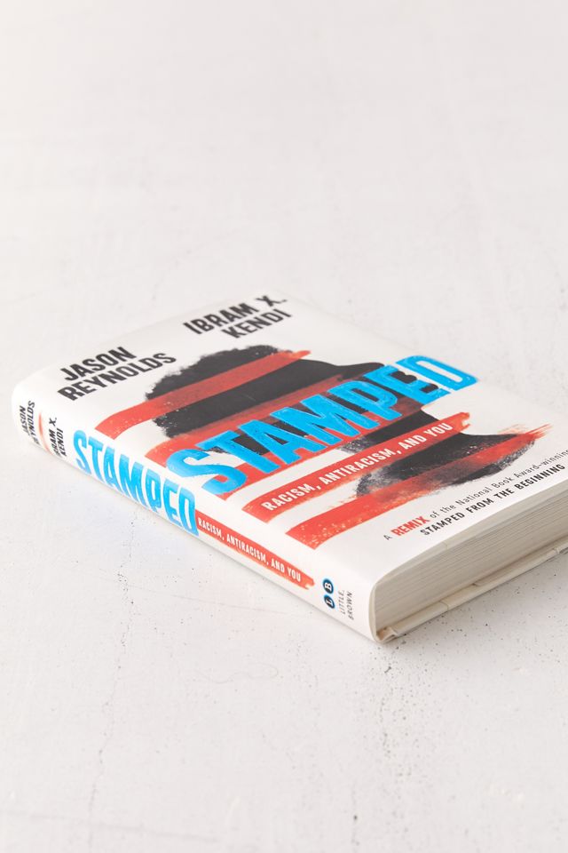 Stamped from the Beginning: The Definitive History of Racist Ideas in ...