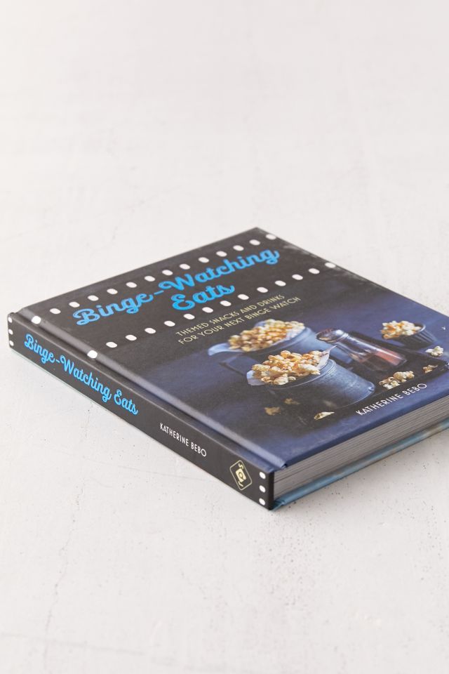 Binge-Watching Eats: Themed Snacks And Drinks For Your Next Binge Watch de Katherine Bebo #2