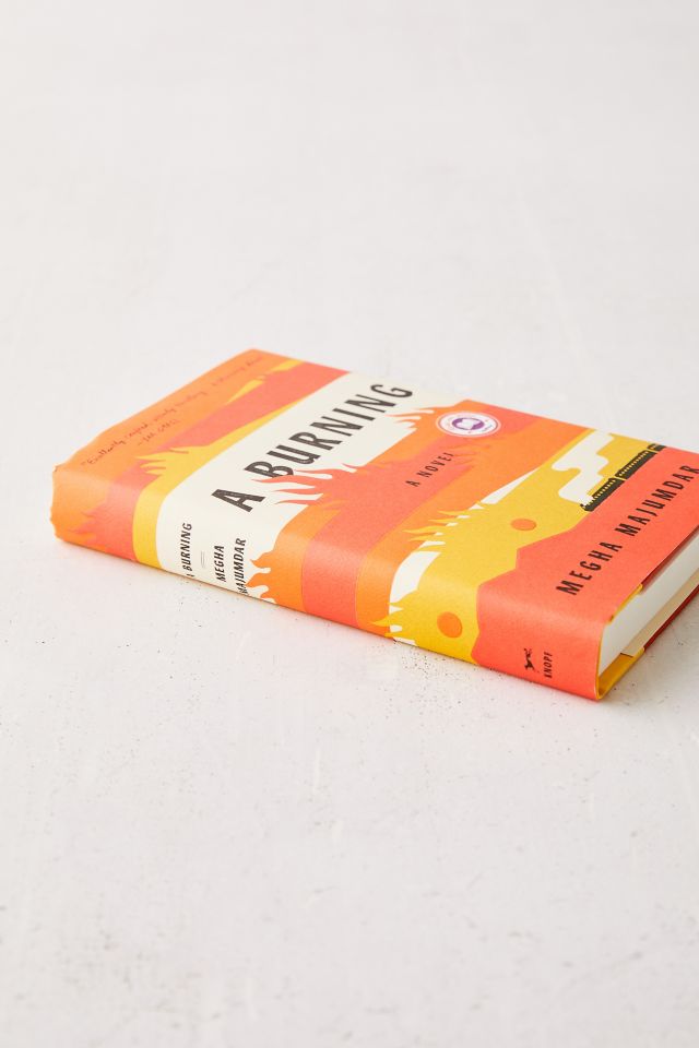 A Burning: A Novel By Megha Majumdar #1