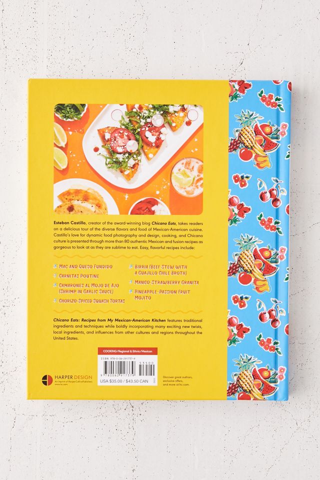 Chicano Eats: Recipes from My Mexican-American Kitchen By Esteban Castillo #2