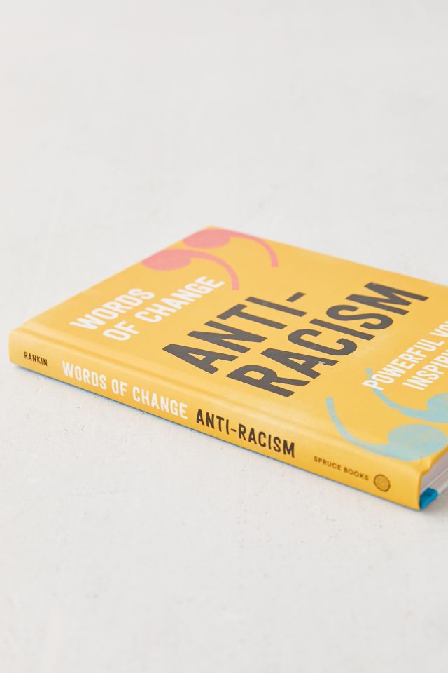 Anti-Racism: Powerful Voices, Inspiring Ideas By Kenrya Rankin #4