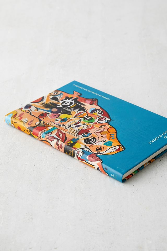 I Would Leave Me If I Could.: A Collection of Poetry By Halsey #1