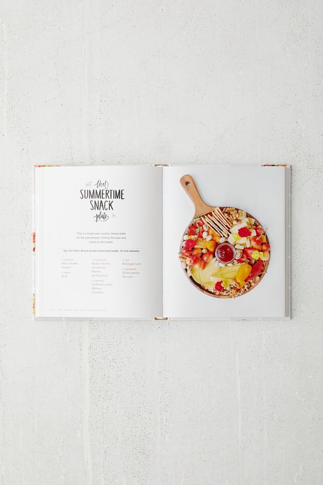 That Cheese Plate Will Change Your Life: Creative Gatherings and Self-Care with the Cheese By Numbers Method By Marissa Mullen #1