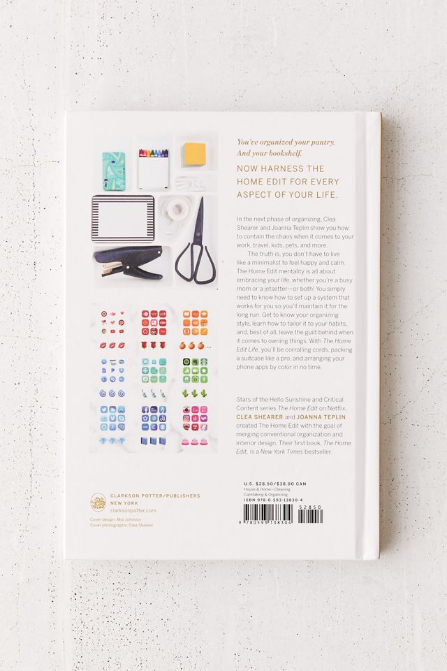 The Home Edit Life: The No-Guilt Guide to Owning What You Want and Organizing Everything By Clea Shearer & Joanna Teplin #5