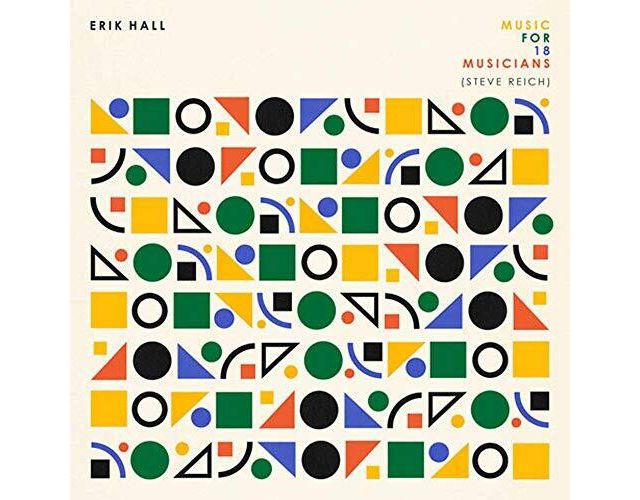 Erik Hall - Music For 18 Musicians (Steve Reich) LP #1